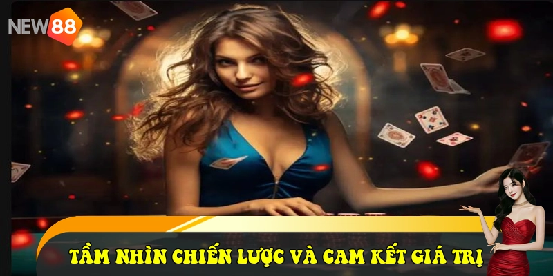 New88 - Link Vào New88 Mới Nhất 2026 - Tặng Ngay 58K 29 Tầm nhìn chiến lược và cam kết giá trị